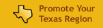 Promote Your Texas Region